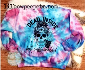 Copy of Dead Inside But Caffeinated Splatter Unisex Sweatshirt Teal and Pink Hand Dyed Unique